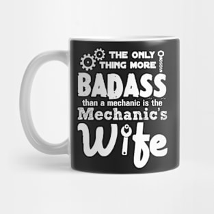 Mechanic 's Wife More Badass Mug